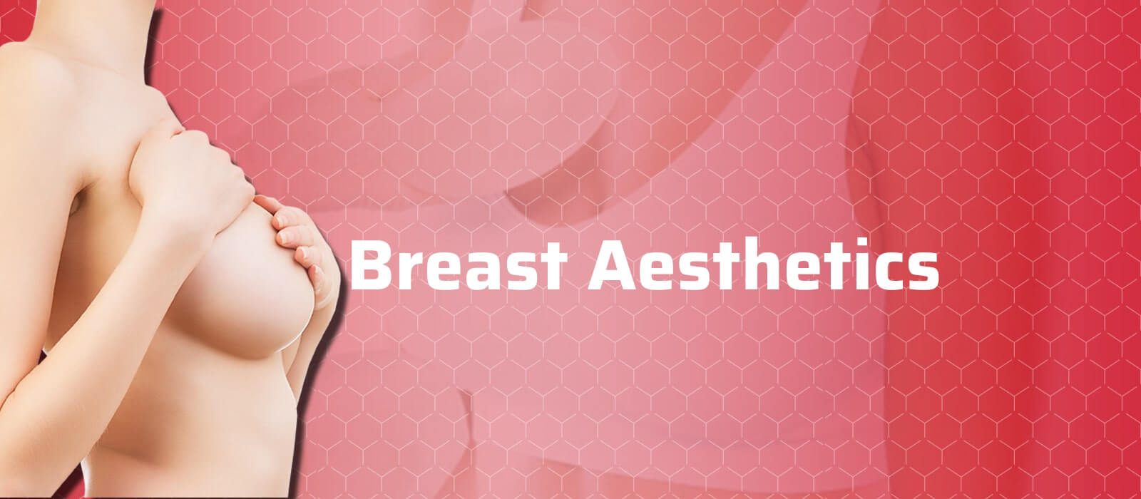 Breast Aesthetics Procedures